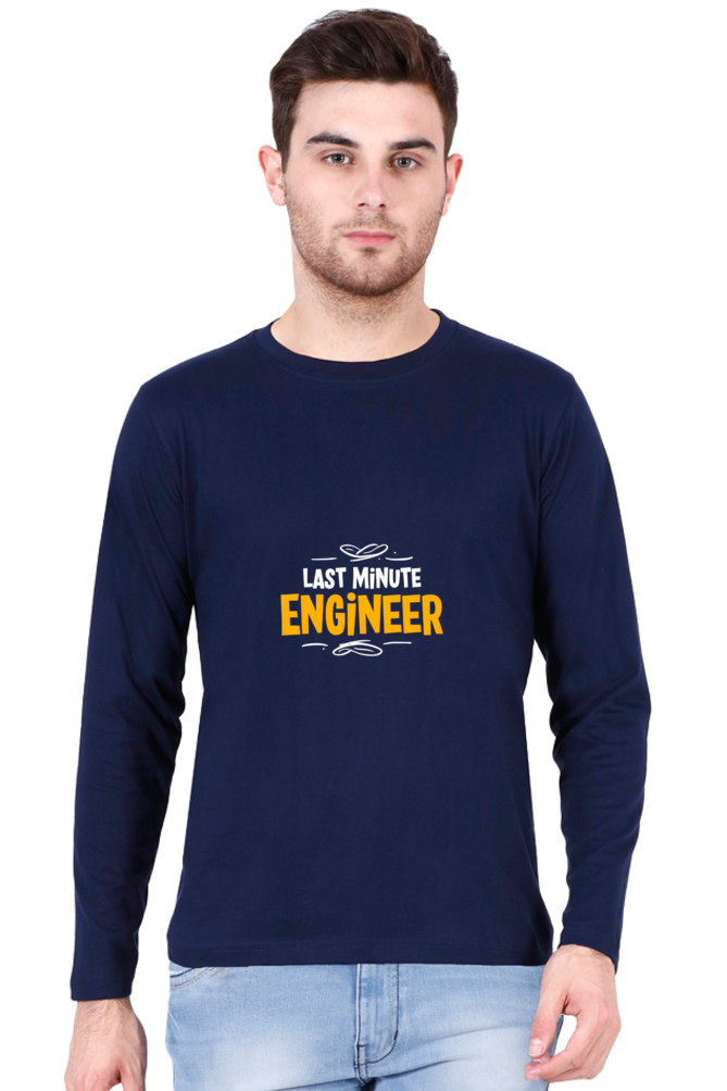 Last Minute Engineer - Full Sleeve Tee